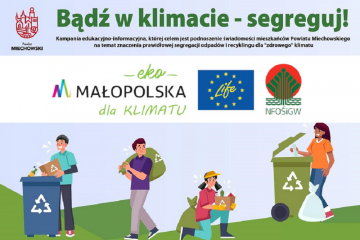 Bądź w klimacie - segreguj! - kampania edukacyjno-informacja Powiatu Miechowskiego